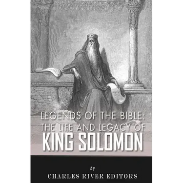 Legends of the Bible: The Life and Legacy of King Solomon