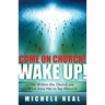Come on Church! Wake Up!: Sin Within the Church, and What Jesus Has to Say about It