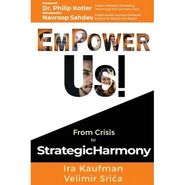 Empower Us!: From Crisis to Strategic Harmony
