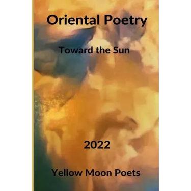 Oriental Poetry: Towards the Sun