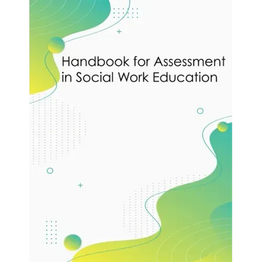 Handbook for Assessment in Social Work Education
