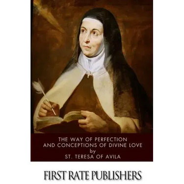 The Way of Perfection and Conceptions of Divine Love