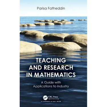 Teaching and Research in Mathematics: A Guide with Applications to Industry