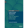 Public-Private Stewardship: Achieving Value-For-Money in Public-Private Partnerships