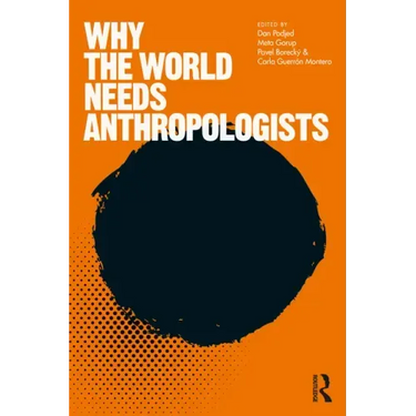 Why the World Needs Anthropologists
