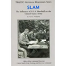 Slam: The Influence of S.L.A. Marshall on the United States Army