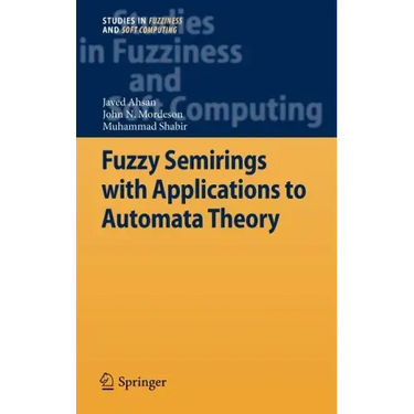 Fuzzy Semirings with Applications to Automata Theory