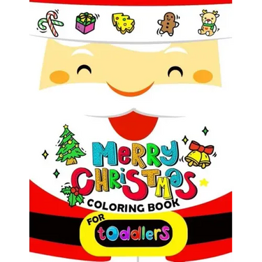 Merry Christmas Coloring book for Toddlers: Merry X'Mas Coloring for Children, boy, girls, kids Ages 2-4,3-5,4-8 (Santa, Dear, Snowman, Penguin)