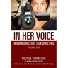 In Her Voice: Women Directors Talk Directing