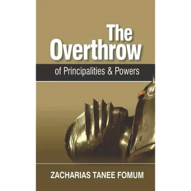 The Overthrow of Principalities and Powers