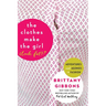 The Clothes Make the Girl (Look Fat)?: Adventures and Agonies in Fashion