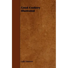 Good Cookery Illustrated