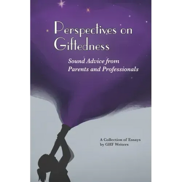 Perspectives on Giftedness: Sound Advice from Parents and Professionals