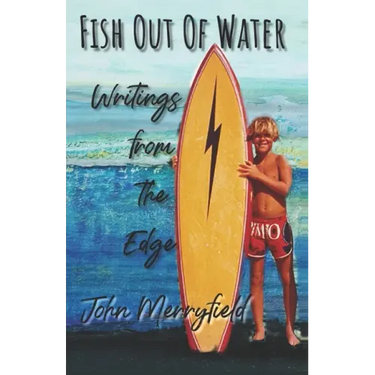 Fish Out of Water: Writings from the Edge