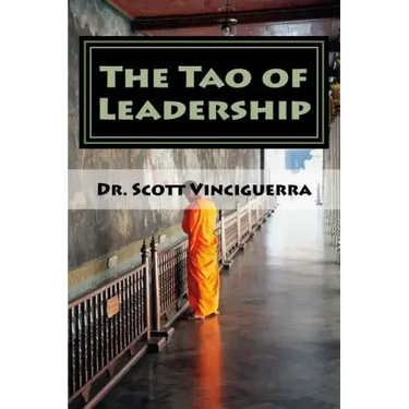 The Tao of Leadership: Essential Lessons in Wisdom and Purpose