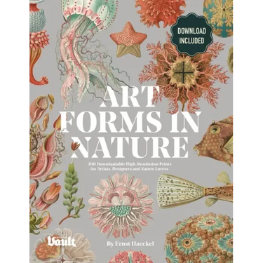 Art Forms in Nature by Ernst Haeckel: 100 Downloadable High-Resolution Prints for Artists, Designers and Nature Lovers