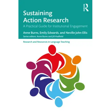 Sustaining Action Research: A Practical Guide for Institutional Engagement