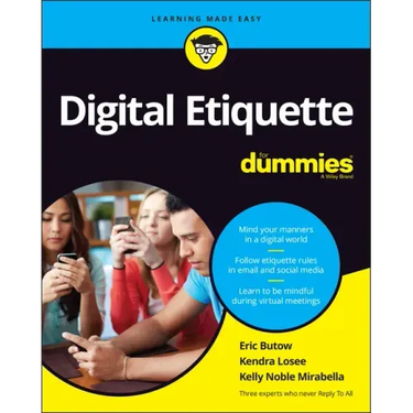 Digital Etiquette for Dummies