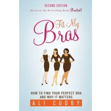 Fit My Bras: How To Find Your Perfect Bra And Why It Matters