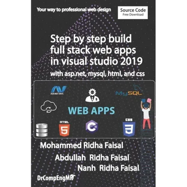 Step by step build full stack web apps in visual studio 2019 with asp.net, mysql, html, and css