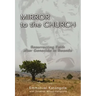 Mirror to the Church: Resurrecting Faith After Genocide in Rwanda