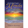 Everyday Miracles: Encouragement for Everyday Life