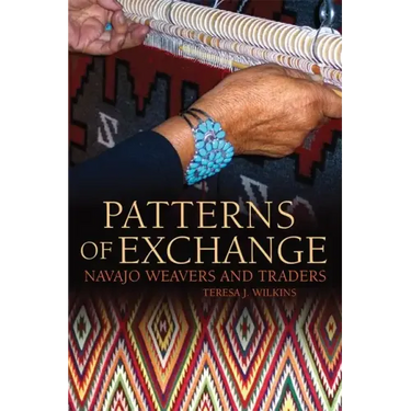 Patterns of Exchange: Navajo Weavers and Traders