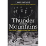Thunder In the Mountains: The West Virginia Mine War, 1920-21
