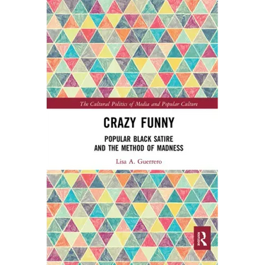 Crazy Funny: Popular Black Satire and the Method of Madness