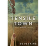 Tensile Town