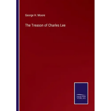 The Treason of Charles Lee