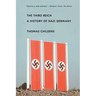 The Third Reich: A History of Nazi Germany