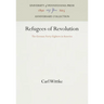 Refugees of Revolution: The German Forty-Eighters in America