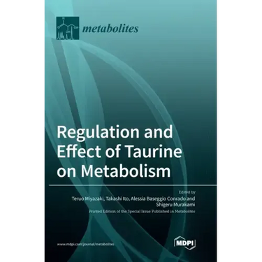 Regulation and Effect of Taurine on Metabolism