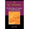 The Exclamation: The Wise Choice of a Spouse for Catholic Marriage