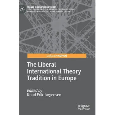 The Liberal International Theory Tradition in Europe