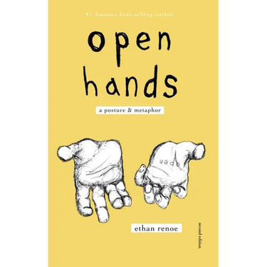 open hands, second edition: a posture & metaphor
