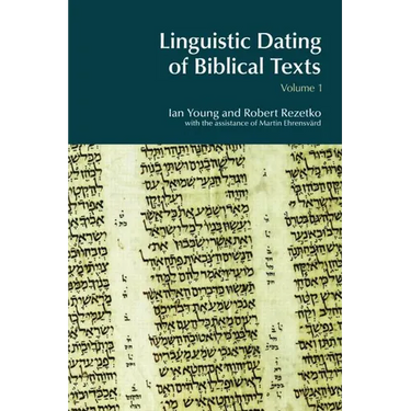 Linguistic Dating of Biblical Texts: Vol 1