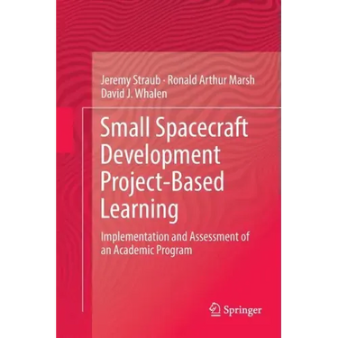 Small Spacecraft Development Project-Based Learning: Implementation and Assessment of an Academic Program