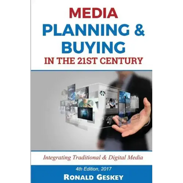 Media Planning & Buying n the 21st Century: Integrating Traditional & Digital Media