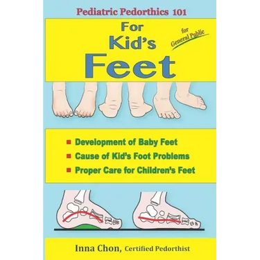 Pediatric Pedorthics 101: For Kid's Feet, Development of Baby Feet