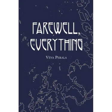 Farewell, Everything