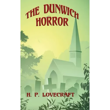 The Dunwich Horror