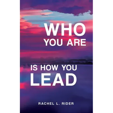 Who You Are is How You Lead