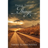These Three Things