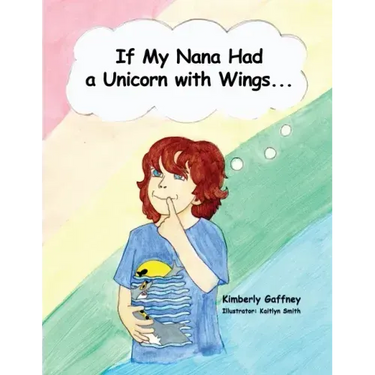 If My Nana Had a Unicorn with Wings...