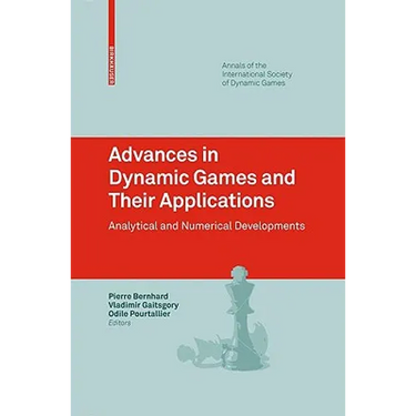 Advances in Dynamic Games and Their Applications: Analytical and Numerical Developments