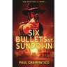 Six Bullets at Sundown