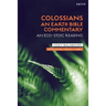 Colossians: An Earth Bible Commentary: An Eco-Stoic Reading