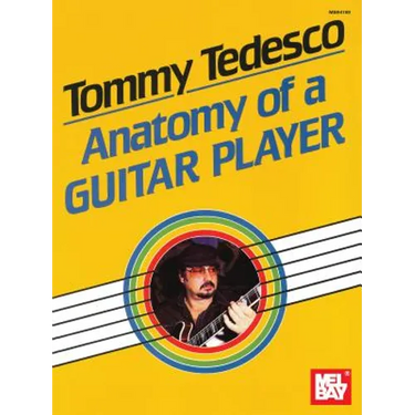 Tommy Tedesco: Anatomy of a Guitar Player